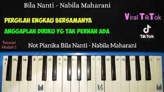 Tutorial Mudah !! Not Pianika Bila Nanti - Nabila Maharani ( Viral TikTok ) by Faustinus Dama