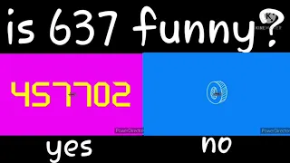 is 637 funny?