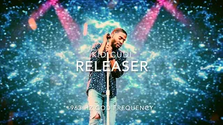 Kid Cudi - Releaser [963 Hz God Frequency]