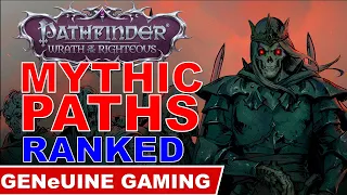 PATHFINDER: WRATH OF THE RIGHTEOUS - Mythic Paths Ranked