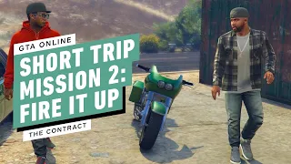 GTA Online: Short Trip Mission 2 - Fire It Up