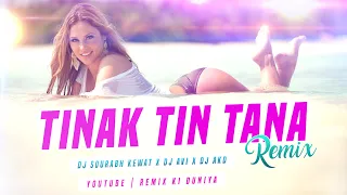 Tinak Tin Tana (Remix) | DJ Sourabh Kewat x DJ Avi x DJ Akd