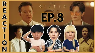 [REACTION] The Gifted Graduation | และในวันนี้ เธอนั้นจงหยัดยืน และลุกขึ้นอีกครั้ง !! EP.8