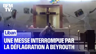 Une messe interrompue par les explosions à Beyrouth ce mardi