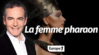 Au cœur de l'Histoire: Le mystère de la femme pharaon (Franck Ferrand)