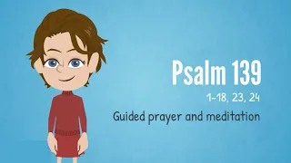 Guided Prayer! - Psalm 139