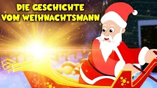 Die Geschichte vom Weihnachtsmann - Kinder Geschichte - Märchen für Kinder - Weihnachtsgeschichte