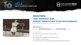 Resisters: How Ordinary Jews Fought Persecution in Hitler's Germany - Wolf Gruner (USC)