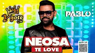 NEOSA TE LOVE - MÚSICA NOVA PABLO - CD NOVO JUNHO 2024 - ATUALIZADO PRA COMER ÁGUA