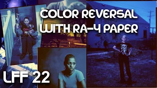 Color Reversal Process with RA-4 Paper - Large Format Friday