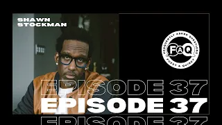 Episode 37 - Shawn Stockman - Speaking his Truth