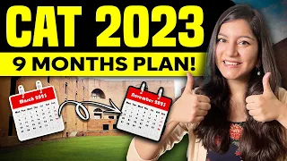 CAT 9 Months PERFECT Plan | CAT 2023 Preparation From March 🔥