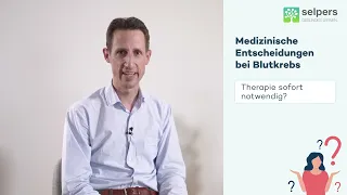 Medizinische Entscheidungen nach der Diagnose Blutkrebs (Arzt erklärt wie es weiter geht)