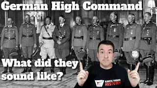 WW2 German High Command - What Did They Sound Like When They Talked?