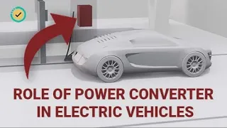 Role of Power Converters in Electric Vehicles