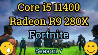 Core i5 11400 + Radeon R9 280X / HD 7970 = FORTNITE [Performance Mode]