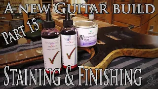 Applying Stains & Hard wax oil Finish - A new Guitar build Part 15