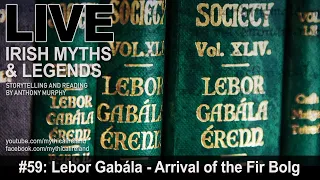 Live Irish Myths episode 59: Lebor Gabála - the arrival of the Fir Bolg