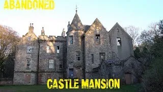 Abandoned Castle Style Mansion!! 16th Century ---- Scotland