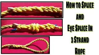 How to Splice & Eye Splice in Rope 3 different way @seaking369