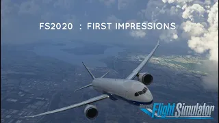 FLIGHT SIMULATOR 2020 : My first impressions 4K Ultra