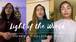 Light of the World by Lauren Daigle - Delrieah Trio