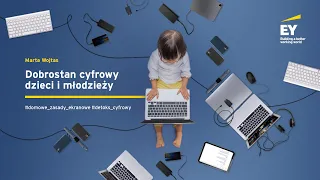 Dobrostan cyfrowy dzieci i młodzieży