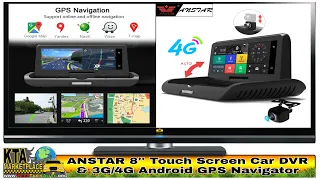 ANSTAR 8” Touch Screen Car DVR & Android GPS Navigator with 3G, 4G, WiFi & Bluetooth Connectivity