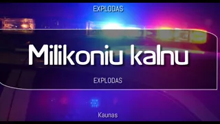 Explodas- MILIKONIŲ KALNU