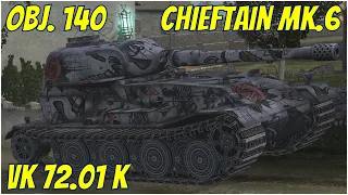 VK 72.01 K, Obj. 140 & Chieftain MK.6 ● WoT Blitz