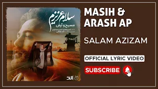Masih & Arash Ap - Salam Azizam I Lyrics Video ( مسیح و آرش ای پی - سلام عزیزم )