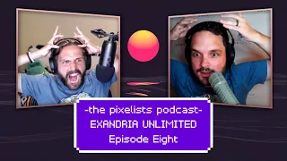 Exandria Unlimited Episode 8 Discussion || The Pixelists Podcast