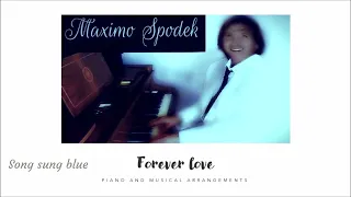 Maximo Spodek, Forever love, Instrumental love and romantic songs, Piano ballads, Relaxing music