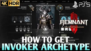 How to Unlock Invoker Remnant 2 Invoker Unlock | How to Unlock Invoker Archetype REMNANT 2 DLC 2 PS5