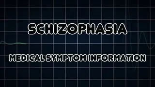 Schizophasia (Medical Symptom)