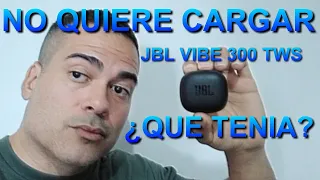 JBL VIBE 300 TWS No quiere cargar que tenia y como abrir