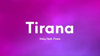 Paky - Tirana (Testo/Lyrics) feat. Finem