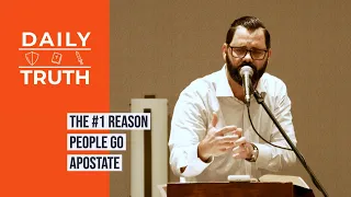 The #1 Reason People Go Apostate
