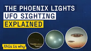 Phoenix Lights UFO phenomenon | Aliens of aircraft? The incredible sightings explained | This Is Why