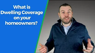 What is Dwelling Coverage on my Homeowner's Insurance?