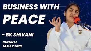 Business with Peace | BK Shivani | Chennai @brahmakumaris  @bkshivani
