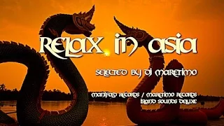 DJ Maretimo - Relax In Asia - Continuous Mix (4+ Hours) Asian Chillout Music