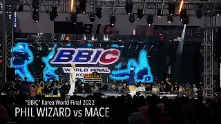 PHIL WIZARD vs MACE ⎹  BREAKING 1 VS 1⎹  “BBIC” Korea World Final 💥 2022