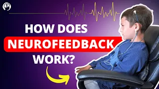 How Does Neurofeedback Work?