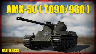 AMX-50 ( TO90/930 ) BATTLEPASS  10 ✅  War Thunder