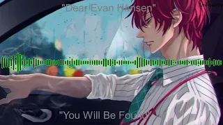 Nightcore - You Will Be Found (From the "Dear Evan Hansen" Movie)