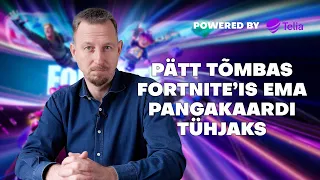 Pätt tõmbas Fortnite’is ema pangakaardi tühjaks