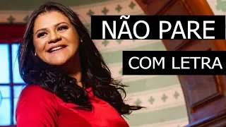 NÃO PARE ( COM LETRA ) MIDIAN LIMA ( Quem mandou largar a rede? Quem mandou você parar? ) AO VIVO