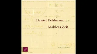 Daniel Kehlmann - Mahlers Zeit