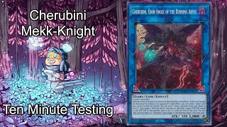 CHERUBINI MEKK-KNIGHT - Ten Minute Testing 5/8/20